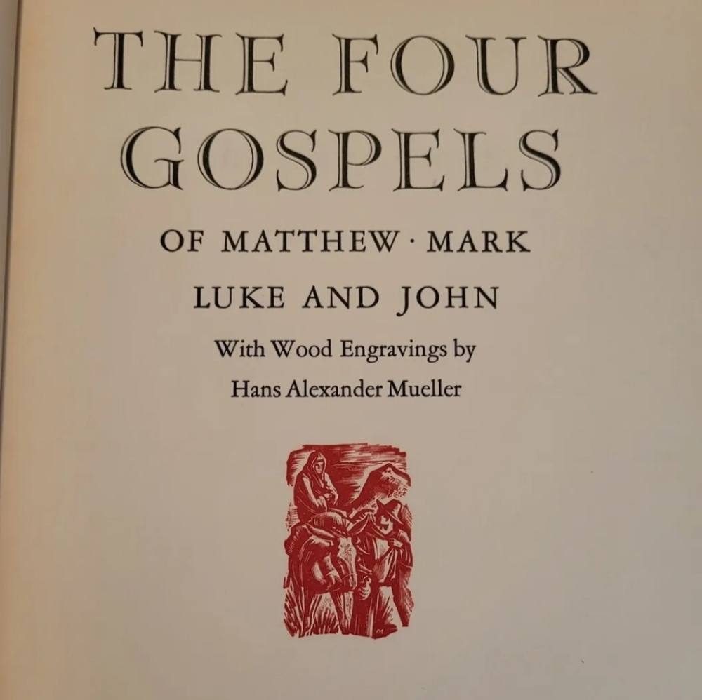 The Four Gospels of Matthew, Mark, Luke, & John. Wood Engravings: Hans A Mueller